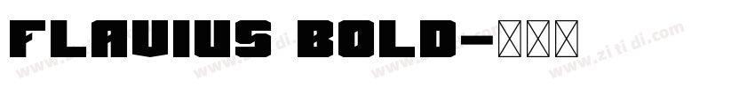 Flavius Bold字体转换